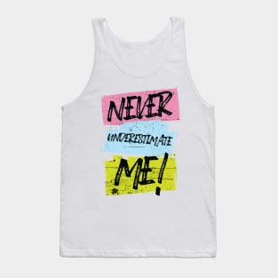 Underestimated Tank Top